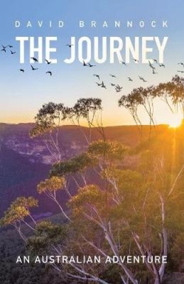 The Journey: An Australian Adventure by Brannock, David [Paperback]
