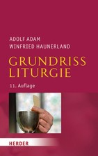 Grundriss Liturgie [German] by Adam, Adolf [Paperback]