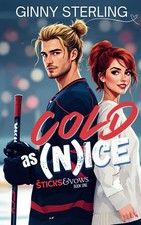 Cold as (N)ice: A Sweet Hockey Romance (Sticks and Vows)