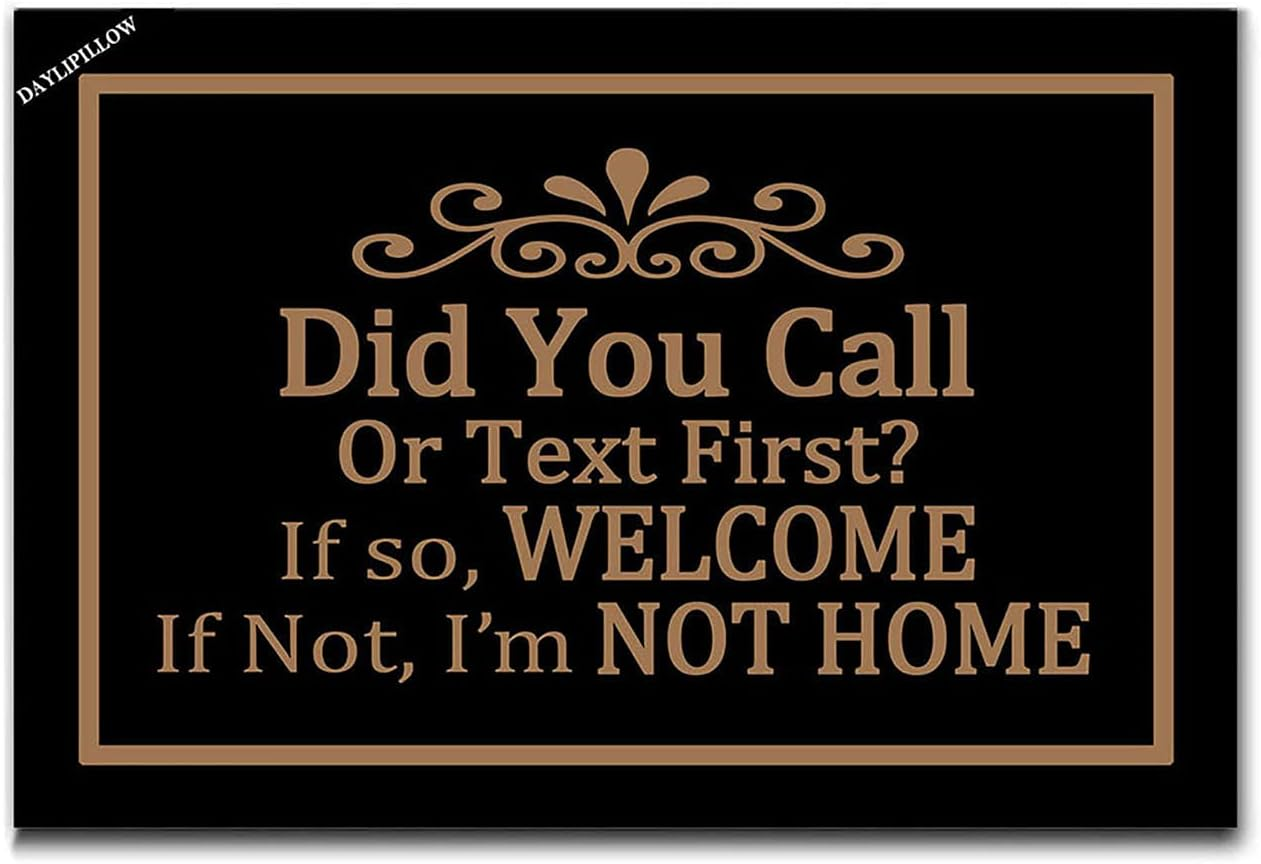 Did You Call or Text First Doormat - Welcome Mat Did You Call First Doormat Funn