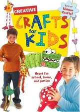 CREATIVE CRAFTS FOR KIDS: GREAT FOR SCHOOLS, HOME AND By Reader's Digest *VG+*