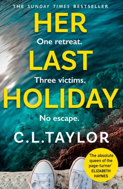 Her Last Holiday: most addictive crime thriller by C.L. Taylor Paperback - Image 7