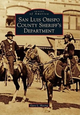 Gary L. Hoving San Luis Obispo County Sheriff's Department (Taschenbuch)