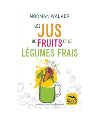 Les jus de fruits et de légumes frais, Walker, Norman