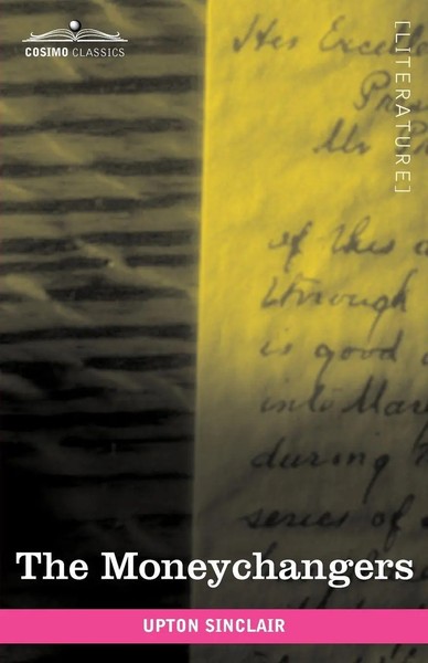 Upton Sinclair | The Moneychangers | Taschenbuch | Englisch (2009)-image