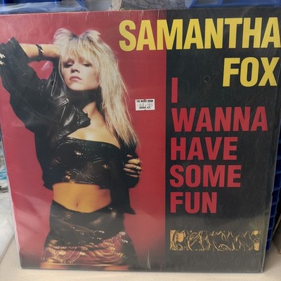 SAMANTHA FOX '' I WANNA HAVE SOME FUN '' 12'' MAXI-SINGLE In Shrink EX