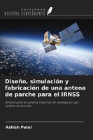 Ashish Patel | DiseñO, SimulacióN Y FabricacióN De Una Antena De Parche Para...