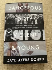 Dangerous Dirty Violent & Young, Zayd Ayers Dohrn ARC Uncorrected Proof May 2026