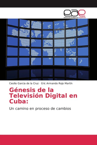 GéNesis De La TelevisióN Digital En Cuba: Un Camino En Proceso De Cambios Buch-image