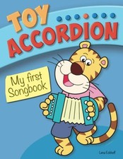 Toy Accordion   My first Songbook: 40 popular childrens  songs for easy toy acco