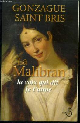 La malibran - la voice qui dit je aime - Saint bris gonzague - 2