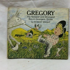 Vintage Gregory The Noisiest & Strongest Boy in Grangers Grove Robert by Bright