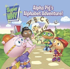 ALPHA PIG'S ALPHABET ADVENTURE  SUPER WHY  By M J Illustrations  BRAND NEW 