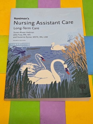 HARTMAN'S NURSING ASSISTANT CARE, LONG TERM CARE. HARTMAN PUBLISHING, 2018,