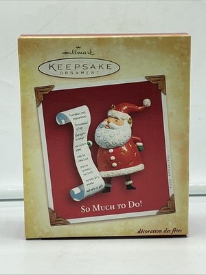 2004 Hallmark Keepsake Santa Ornament SO MUCH TO DO! - FREE SHIPPING