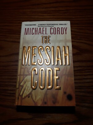 The Messiah Code by Michael Cordy (2004, Paperback) Suspense Thriller