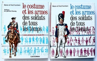 Le Costume et les Armes des Soldats de tous les Temps. Funcken. Casterman - Photo 1/4