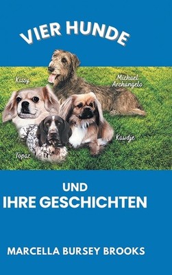 Vier Hunde Und Ihre Geschichten