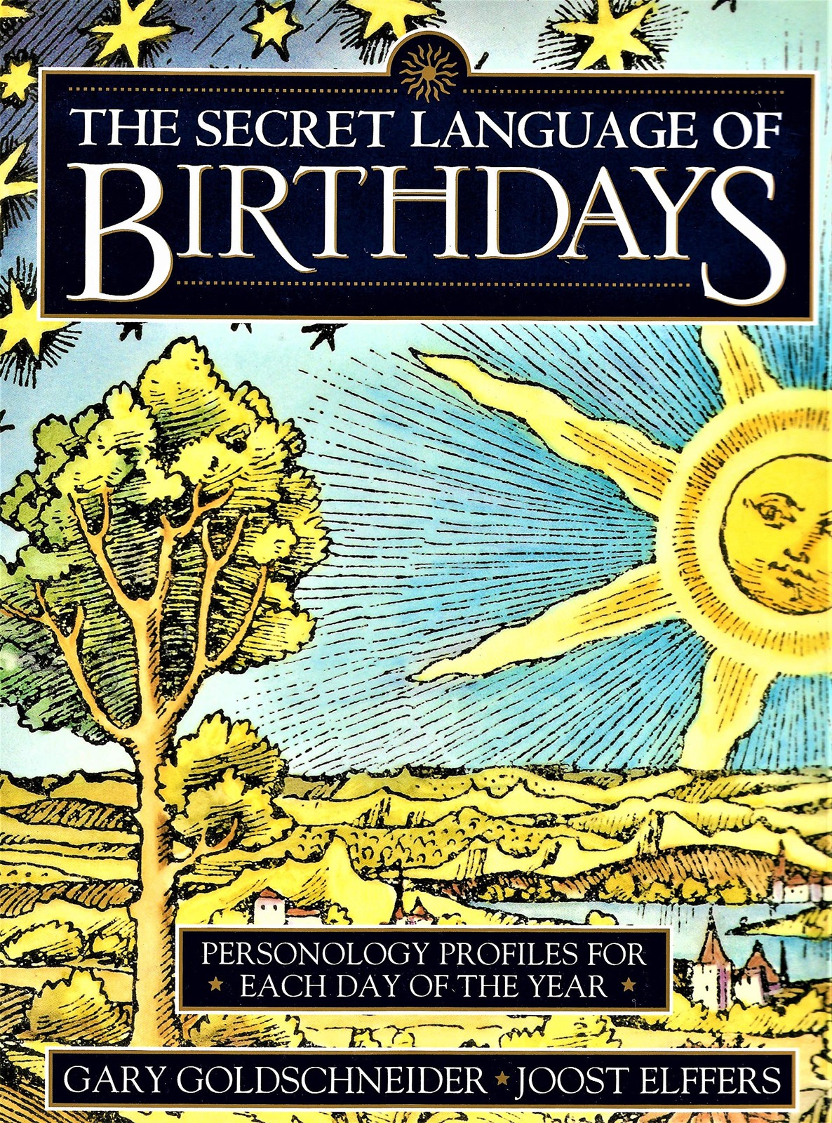 The Secret Language of Birthdays: Personology Profiles for Each Day of the Y...