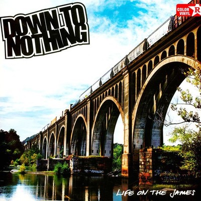 Down To Nothing - Life On The James (Vinyl LP - 2013 - US - Reissue)