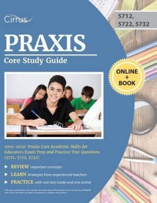 Praxis Core Study Guide 2019-2020: Praxis Core Academic Skills for E - VERY GOOD