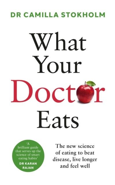 What Your Doctor Eats by Dr Camilla Stokholm Paperback