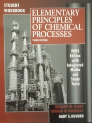 Elementary Principles of Chemical Processes, Student Workbook