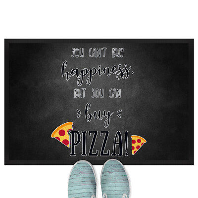 You can't buy happiness, but you can buy pizza 18001007449