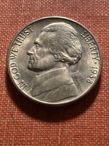 1938 Jefferson  Nickel in BU Condition , 38-S in AU, 39-S in Fine and 50-D in VG