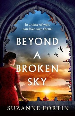 Suzanne Fortin Beyond a Broken Sky (Paperback)