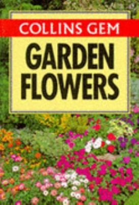 Collins Gem Garden Flowers (Collins Gems) by Christopher Grey-Wilson