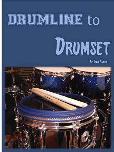 Drumline to Drumset by Parker, John  New 9781312444010 Fast Free Shipping<-
