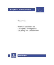 Balanced Scorecard als Konzept zur strategischen Steuerung von Unternehmen, Gill