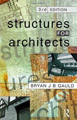 Structures for Architects (3rd Edition) By B.J.B. Gauld