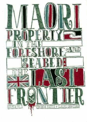 Claire Charters Erueti/Chambers Maori Property in the Foreshore and (Paperback)