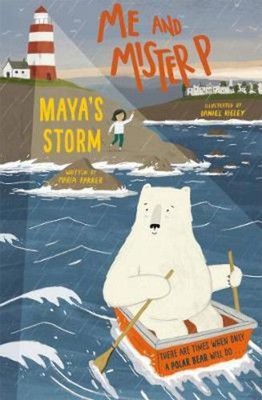 Me and Mister P: Maya's Storm by Farrer