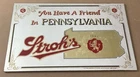 Vtg YOU HAVE A FRIEND IN PENNSYLVANIA ~ STROH'S Beer Mirror Sign ~ 19" x 12.5"