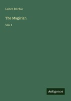 Leitch Ritchie | The Magician | Taschenbuch | Englisch (2025) | Vol. 1