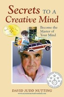 Secrets To A Creative Mind Become The Master Of Your Mind David Judd Nutting