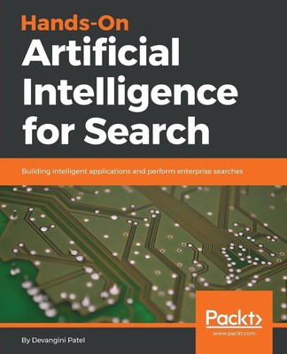 Hands-On Artificial Intelligence for Search Devangini Patel Taschenbuch Englisch