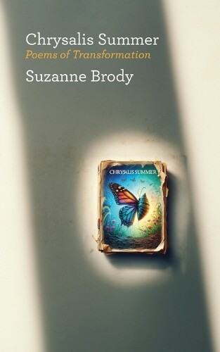 Suzanne Brody Chrysalis Summer (Tascabile) Jewish Poetry Project