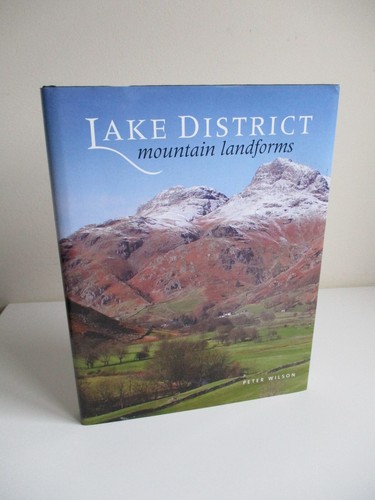 SIGNED Peter Wilson LAKE DISTRICT MOUNTAIN LANDFORMS Geology RARE SIGNED COPY