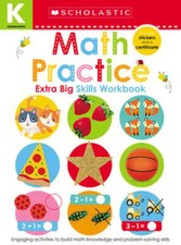 Math Practice Kindergarten Workbook: Scholastic Early Learners Extra Big Skills