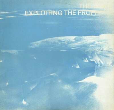 Exploiting The Prophets - The Thaw - 1985 Post Punk Netherlands Release - Lp