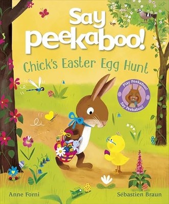 Anne Forni - Say Peekaboo! Chick's Easter Egg Hunt - Paperback - H245z