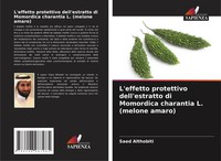 L'effetto Protettivo Dell'estratto Di Momordica Charantia L. (Melone Amaro) Buch