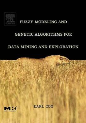 Fuzzy Modeling and Genetic Algorithms for Data Mining and Exploration (Th - GOOD