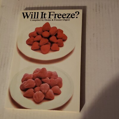 Will It Freeze Paperback Great Cookbook and Reference for Saving Money