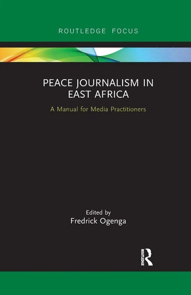 Fredrick Ogenga | Peace Journalism In East Africa | Taschenbuch | Englisch-image