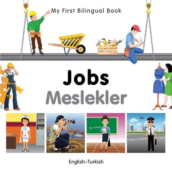 My First Bilingual Book - Jobs (English-Turkish) | Milet Publishing | Englisch-image